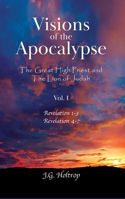 Visions of the Apocalypse: The Great High Priest and The Lion of Judah