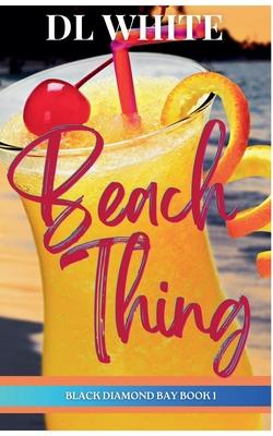 Beach Thing (Black Diamond Bay Book 1)