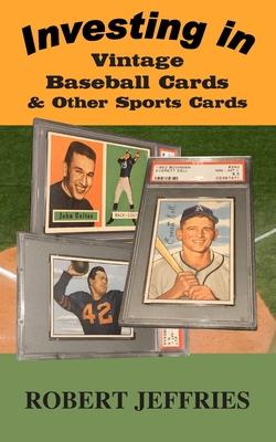 Investing in Vintage Baseball Cards & Other Sports Cards