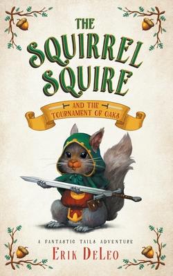 The Squirrel Squire: and the Tournament of Oaks Subscription