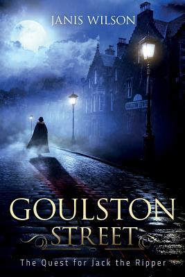 Goulston Street: The Quest for Jack the Ripper