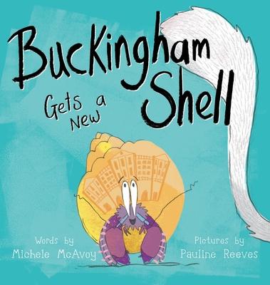 Buckingham Gets a New Shell