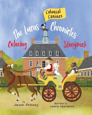 The Lucas Chronicles: Colonial Canines: Coloring Storybook Subscription