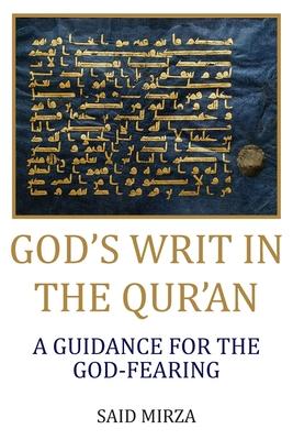 God's Writ in the Qur'an: A Guidance for the God-fearing