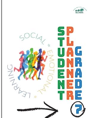 Social-Emotional Learning (SEL) Student Planner Grade 7