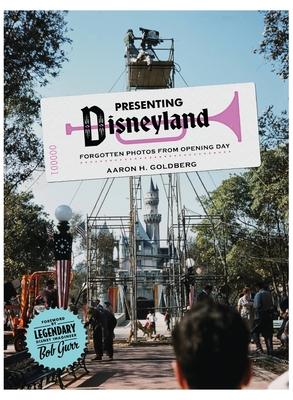 Presenting Disneyland: Forgotten Photographs From Opening Day Subscription