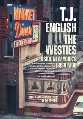 The Westies: Inside New York's Irish Mob Subscription