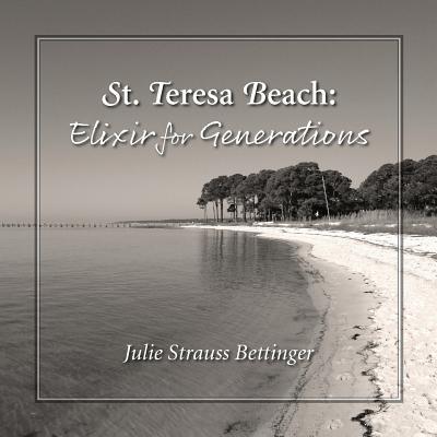 St. Teresa Beach: Elixir for Generations