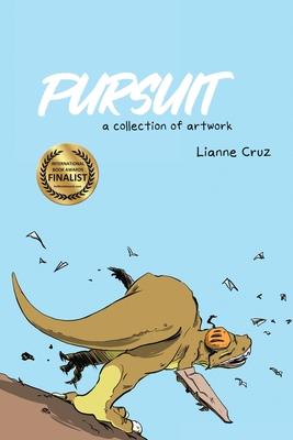 Pursuit: A collection of artwork