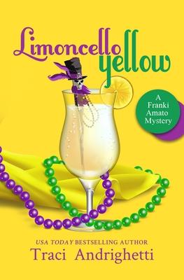 Limoncello Yellow: A Private Investigator Comedy Mystery