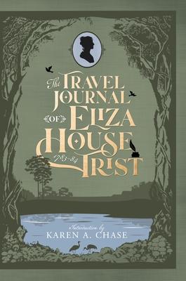 The Travel Journal of Eliza House Trist, 1783-84 Subscription
