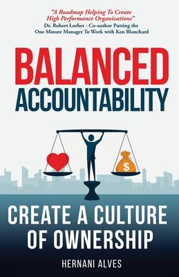 Balanced Accountability: Create a Culture of Ownership