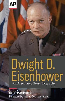 Dwight D. Eisenhower: An Associated Press Biography