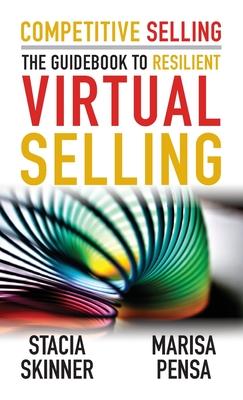 Competitive Selling: The Guidebook to Resilient Virtual Selling