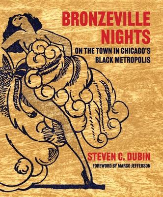 Bronzeville Nights: On the Town in Chicago's Black Metropolis