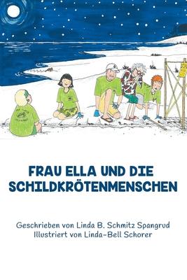 Frau Ella Und Die Schildkrtenmenschen