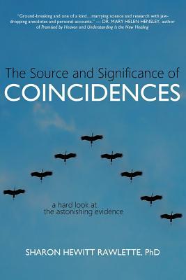 The Source and Significance of Coincidences: A Hard Look at the Astonishing Evidence