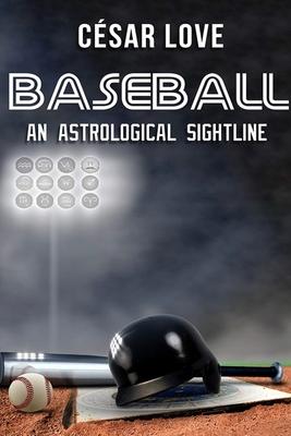 Baseball: An Astrological Sightline