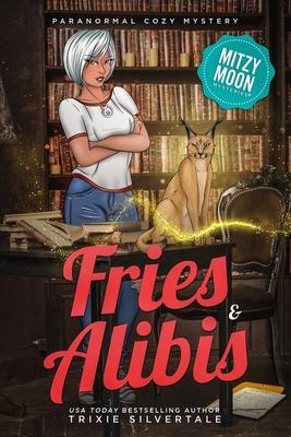 Fries and Alibis: Paranormal Cozy Mystery