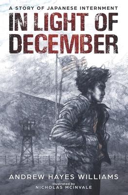 In Light of December: A Story of Japanese Internment Subscription