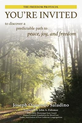 You're Invited: to discover a predictable path to peace, joy, and freedom