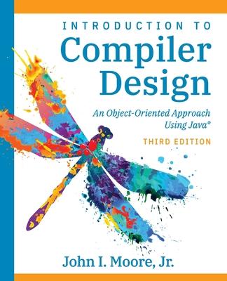 Compiler Design Using Java(R): An Object-Oriented Approach