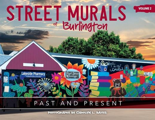 Street Murals of Burlington: Past and Present