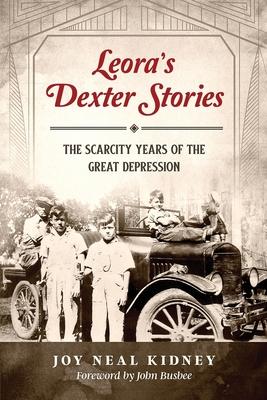 Leora's Dexter Stories: The Scarcity Years of the Great Depression