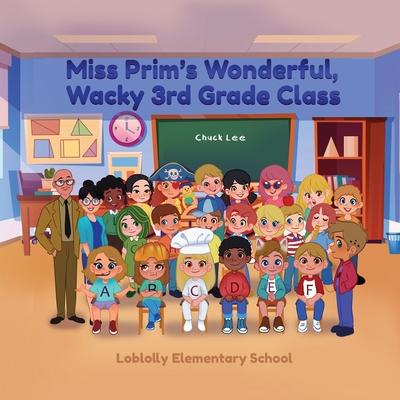 MISS PRIM'S WONDERFUL, WACKY 3rd GRADE CLASS Subscription