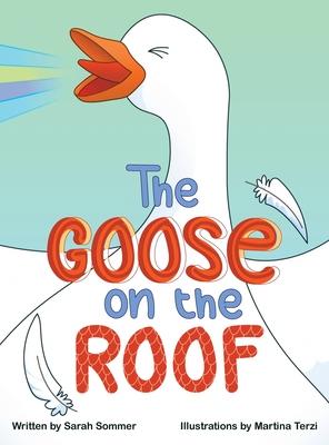 The Goose on the Roof