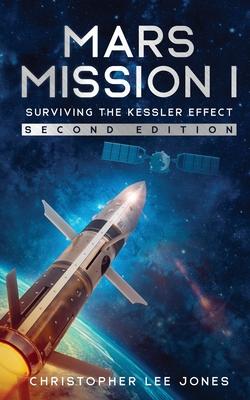 Mars Mission I: Surviving the Kessler Effect: Second Edition Subscription