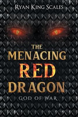 The Menacing Red Dragon: God of War