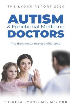 The Lyons Report 2020: Autism and Functional Medicine Doctors