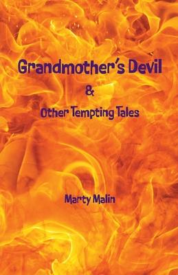 Grandmother"s Devil: & Other Tempting Tales