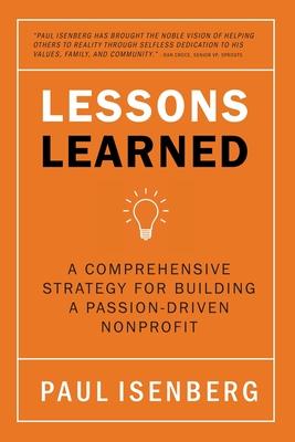 Lessons Learned: A Comprehensive Strategy for Building a Passion-Driven Nonprofit