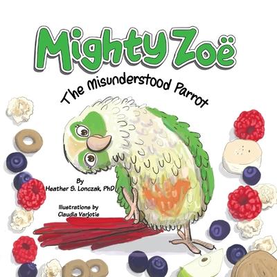 Mighty Zo: The Misunderstood Parrot