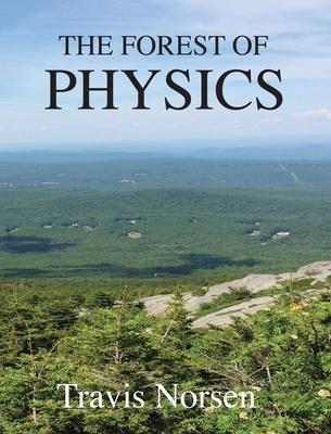 The Forest of Physics