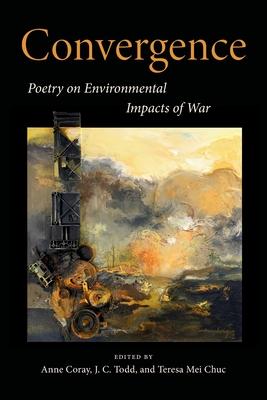 Convergence: Poetry on Environmental Impacts of War Subscription