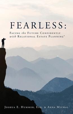 Fearless: Facing the Future Confidently with Relational Estate Planning