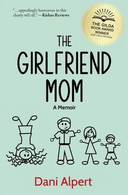 The Girlfriend Mom: A Memoir Subscription