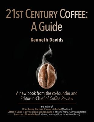 21st Century Coffee: A Guide