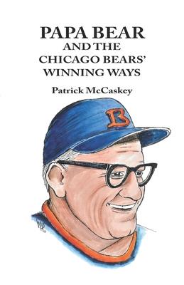 Papa Bear and the Chicago Bears' Winning Ways Subscription