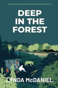 Deep In the Forest: A Mystery Novel