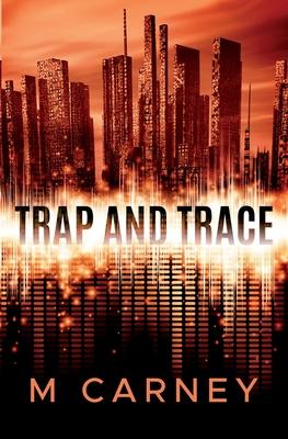 Trap and Trace