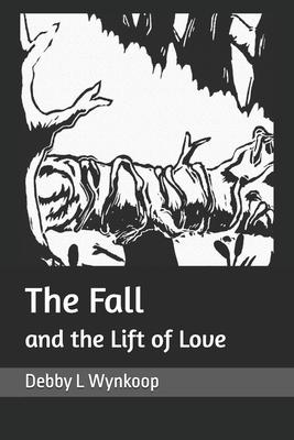 The Fall and the Lift of Love