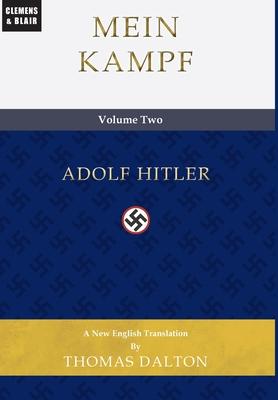 Mein Kampf (vol. 2): New English Translation