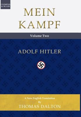 Mein Kampf (vol. 2): New English Translation