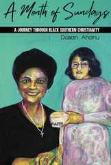 A Month of Sundays: A Journey Through Black Southern Christianity Subscription
