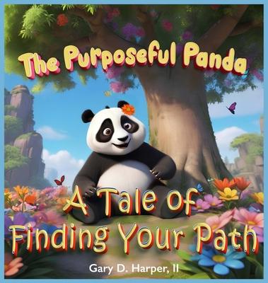 The Purposeful Panda: A Tale of Finding Your Path