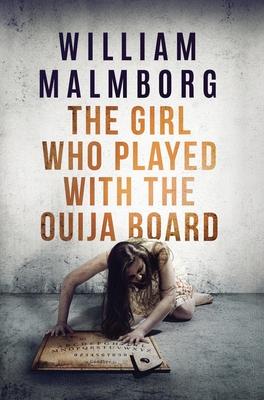 The Girl Who Played With The Ouija Board